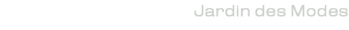 Jardin des Modes